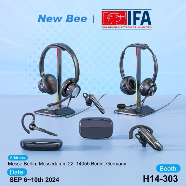 New Bee Showcases Latest Headsets at Germany IFA 2024 New Bee Showcases Latest Headsets at Germany IFA 2024